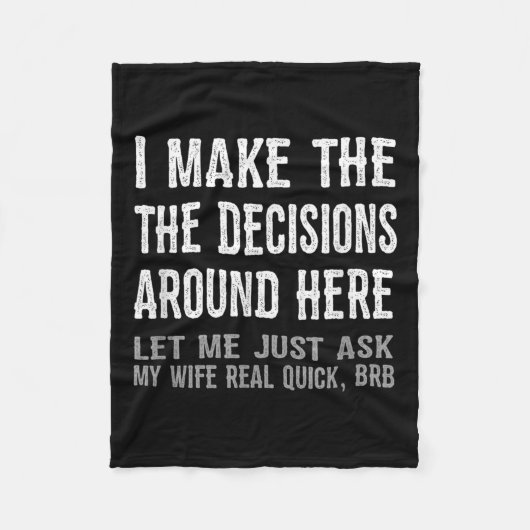 Funny Husband Quote - Let Me Ask My Wife Gift  フリースブランケット (正面)