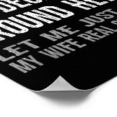 Funny Husband Quote - Let Me Ask My Wife Gift  ポスター (角)