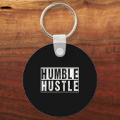 Funny Hustle Gift For Men And Women Cool Humble In キーホルダー (正面)