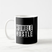 Funny Hustle Gift For Men And Women Cool Humble In コーヒーマグカップ (左)
