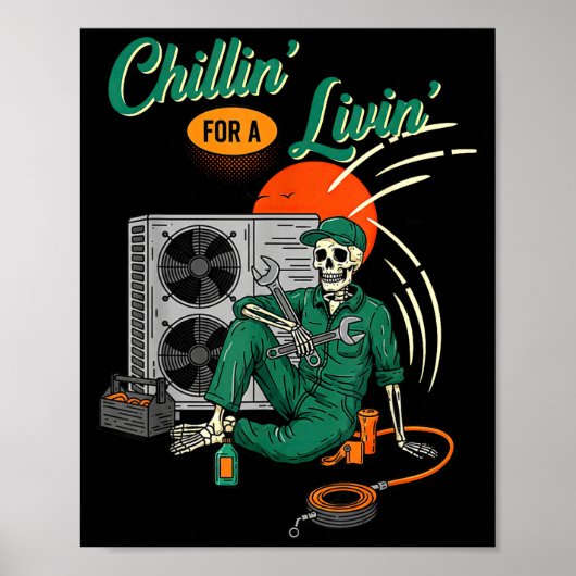 Funny Hvac Tech Skeleton Chillin For A Livin  ポスター (正面)