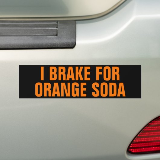 Funny I Brake for Orange Soda バンパーステッカー (車上)