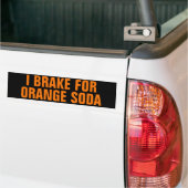 Funny I Brake for Orange Soda バンパーステッカー (トラック上)