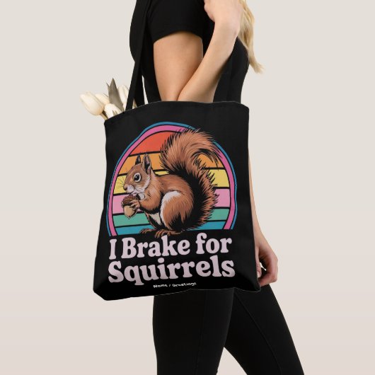 Funny I Brake For Squirrels Gift Animal Lovers トートバッグ (クローズアップ)