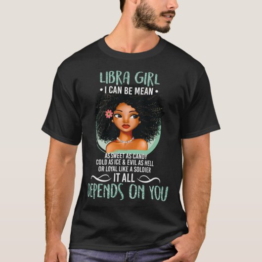 Funny I can Be Mean Libra Girl for Women Tシャツ (正面)