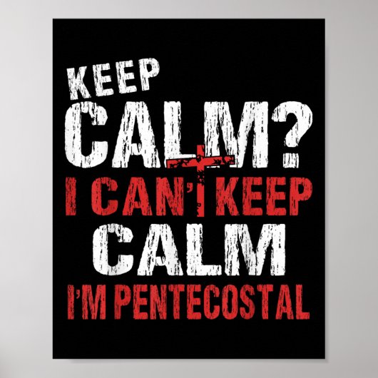 Funny I Can't Keep Calm Christian Pentecostal  ポスター (正面)