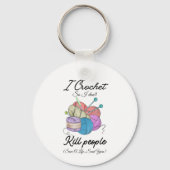 Funny I Crochet Save A Life Yarn Art キーホルダー (裏面)