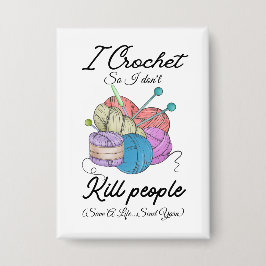 Funny I Crochet Save A Life Yarn Art 缶バッジ