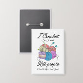 Funny I Crochet Save A Life Yarn Art 缶バッジ (正面/裏面)