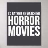 Funny I D Rather Be Watching Horror Movies  ポスター (正面)