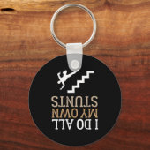 Funny I Do All My Own Stairs Stunts Ide Down  キーホルダー (正面)