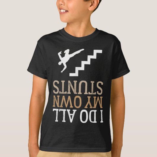 Funny I Do All My Own Stairs Stunts Ide Down  Tシャツ (正面)