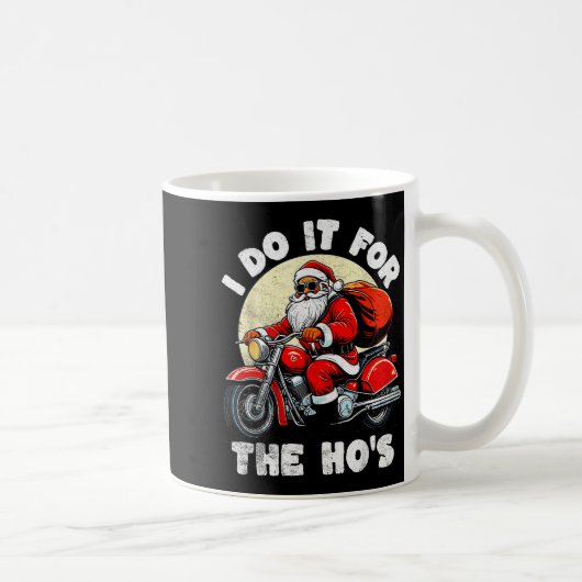 Funny I Do It For The Ho's Christmas Biker Santa M コーヒーマグカップ (右)