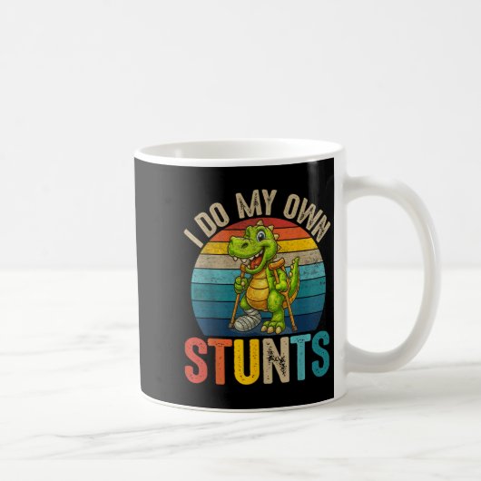 Funny I Do My Own Stunts Dinosaur Surgery Injured  コーヒーマグカップ (右)