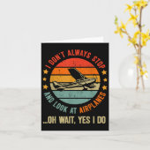 Funny I Dont Always Stop And Look At Airplanes カード (黄色い花)