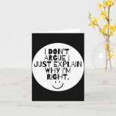 Funny I Dont Argue I Just Explain Why Im Right  カード (黄色い花)