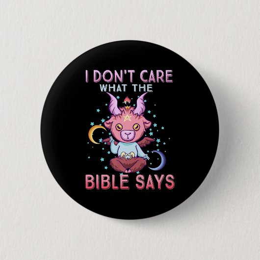 Funny I Dont Care What Bible Says  缶バッジ (正面)