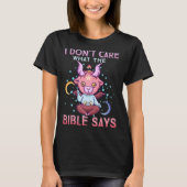 Funny I Dont Care What Bible Says  Tシャツ (正面)