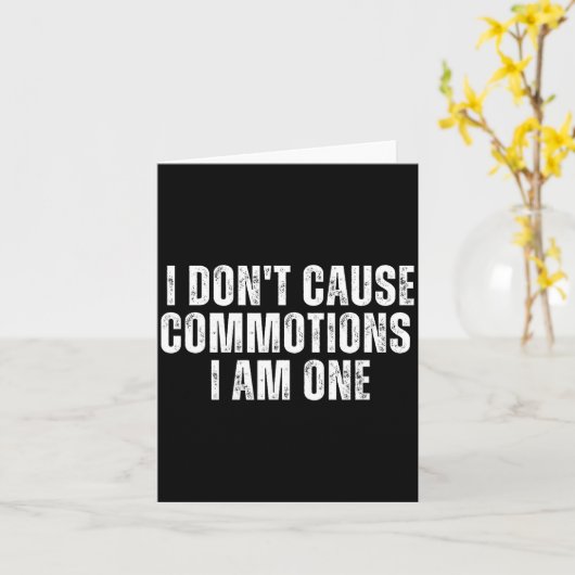 Funny I Don't Cause Commotions I Am One For Teens  カード (黄色い花)