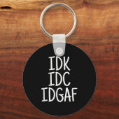 Funny I Don't Know I Don't Care I Don't Give A F  キーホルダー (正面)