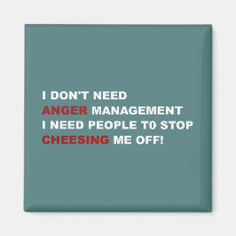 Funny I Don't Need Anger Management マグネット
