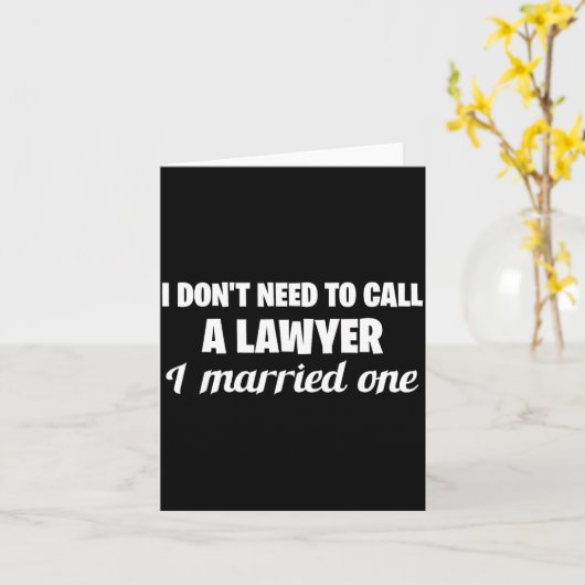 Funny I Don't Need To Call A Lawyer I Married One, カード (黄色い花)
