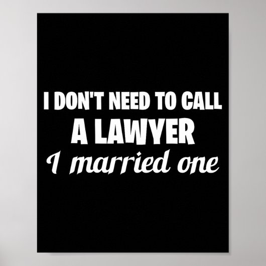 Funny I Don't Need To Call A Lawyer I Married One, ポスター (正面)