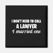 Funny I Don't Need To Call A Lawyer I Married One, マグネット (正面)