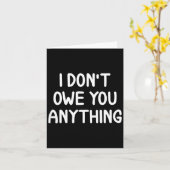Funny, I Don't Owe You Anything, Joke Sarcastic Fa カード (黄色い花)