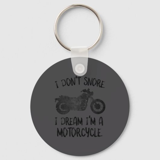 Funny I Dont Snore I Dream Im A Motorcycle  キーホルダー (正面)