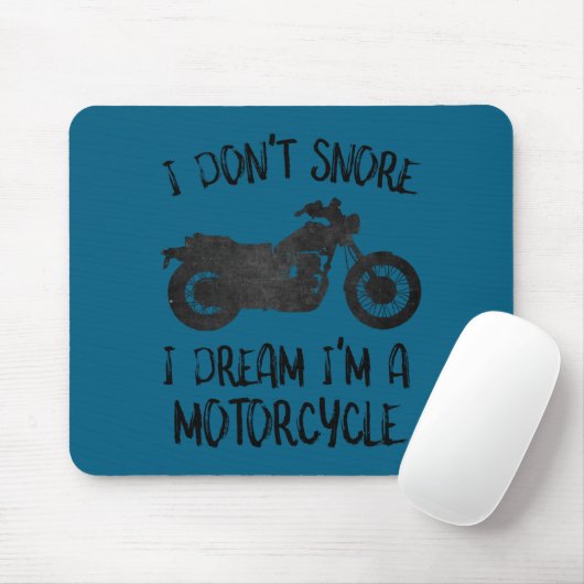 Funny I Dont Snore I Dream Im A Motorcycle  マウスパッド (マウス)