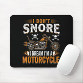 Funny I Don't Snore I Dream I'm A Motorcycle Biker マウスパッド (マウス)