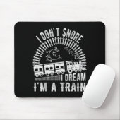 Funny I Don't Snore I Dream I'm A Train Shirt Trai マウスパッド (マウス)