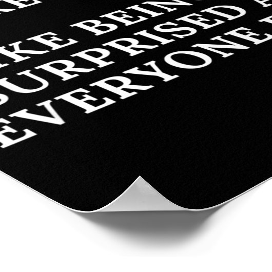 Funny I Don't Think Before I Speak  ポスター (角)