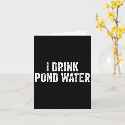 Funny I Drink Nd Water Sarcastic Novelty Fishing H カード (黄色い花)