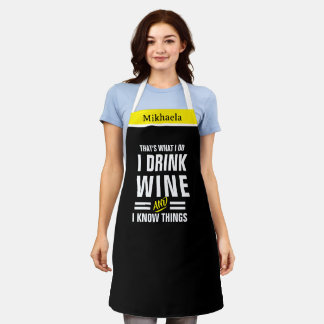 Funny I Drink Wine Chef Apron Thats What I Do エプロン