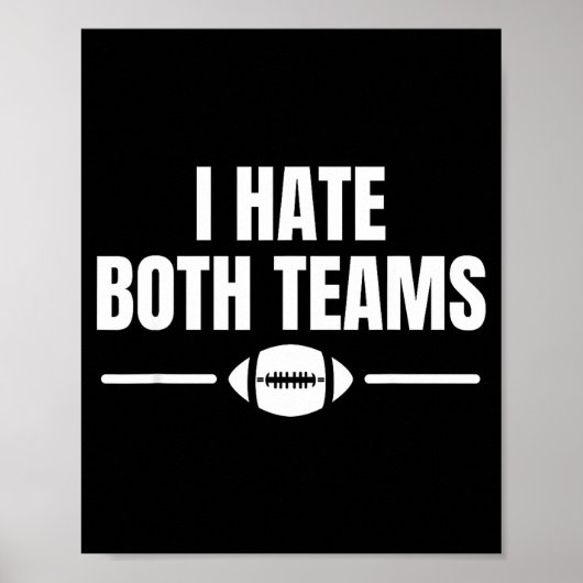 Funny I Hate Both Teams Football  ポスター (正面)