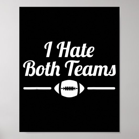 Funny I Hate Both Teams Football Small ポスター (正面)