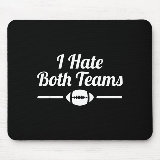 Funny I Hate Both Teams Football Small  マウスパッド (正面)