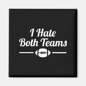 Funny I Hate Both Teams Football Small  マグネット (正面)