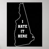 Funny I Hate It Here New Hampshire Nh State Joke ポスター (正面)