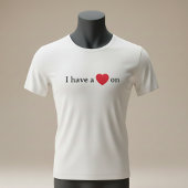Funny “I Have a Heart On” Pun Tシャツ