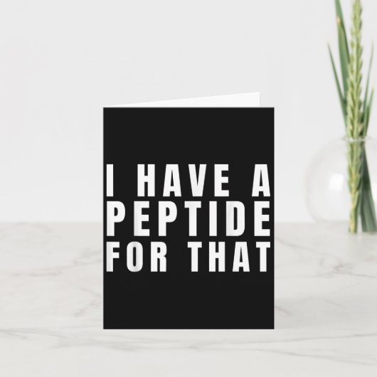 Funny I Have A Peptide For That Biohacker Protocol カード (正面)