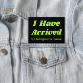 Funny I Have Arrived Button  缶バッジ (インサイチュ)
