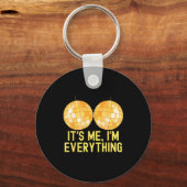 Funny I Have Everything I Need For Next Year I'm E キーホルダー (正面)