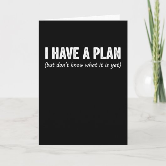 Funny I Have Plan Sarcastic Saying Procrastinator カード (正面)