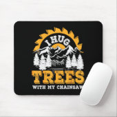 Funny I Hug Trees Chainsaw Logger Mountain Design マウスパッド (マウス)