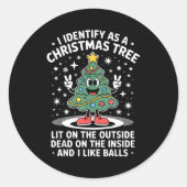 Funny I Identify As A Christmas Tree Lit On The Ou ラウンドシール (正面)