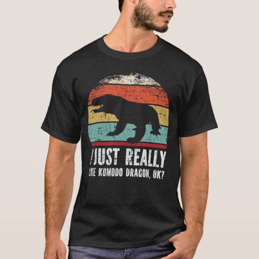 Funny I Just Really Like Komodo Dragon OK?  Tシャツ (正面)