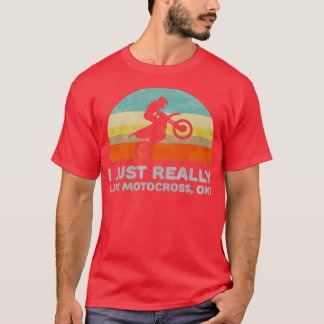 Funny I Just Really Like Motocross OK Design  Tシャツ